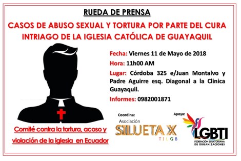 Casos de abuso sexual y tortura del Cura Intriago de la iglesia catolica de guayaquil - Asociación Silueta X - Federación ecuatoriana de organizaciones LGBTI - Comite